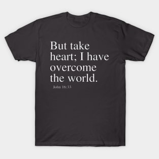 John 16:33 T-Shirt